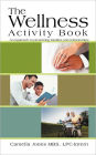 The Wellness Activity Book: An Approach to Preserving Families and Relationships