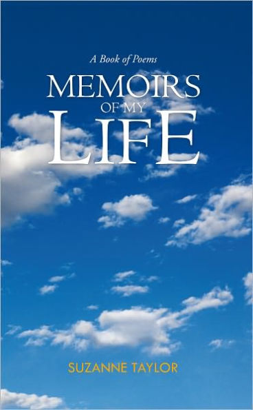 Memoirs of My Life: A Book of Poems