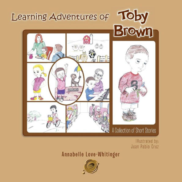Learning Adventures of Toby Brown: A Collection Short Stories