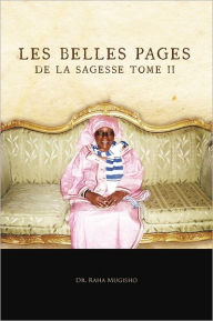 Title: Les Belles Pages de La Sagesse Tome II, Author: Raha Mugisho