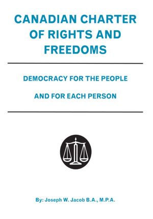 Canadian Charter of Rights and Freedoms: Democracy for the People and for Each Person