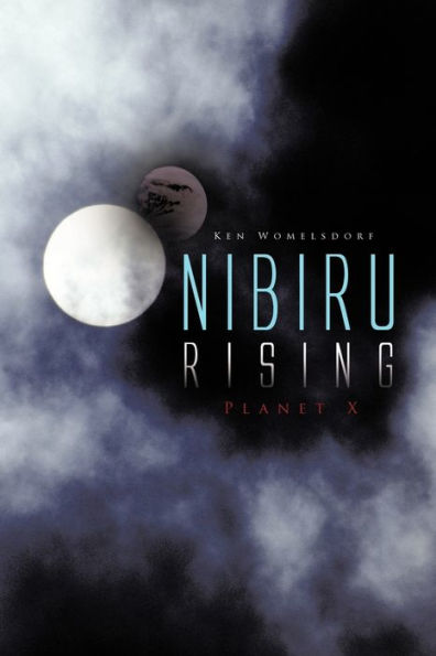 Nibiru Rising: Planet X