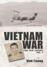 Title: VIETNAM WAR: The New Legion Vol. 1, Author: Vinh Truong