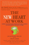 Alternative view 1 of THE NEW HEART AT WORK: STORIES AND STRATEGIES FOR BUILDING SELF-ESTEEM AND REAWAKENING THE SOUL AT WORK