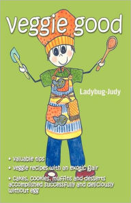 Title: Veggie Good, Author: Ladybug-Judy