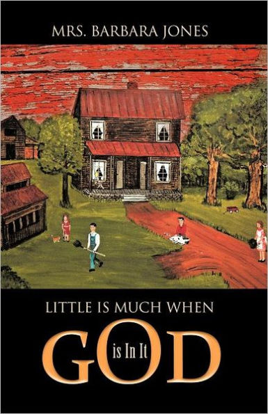 Little Is Much When God Is in It