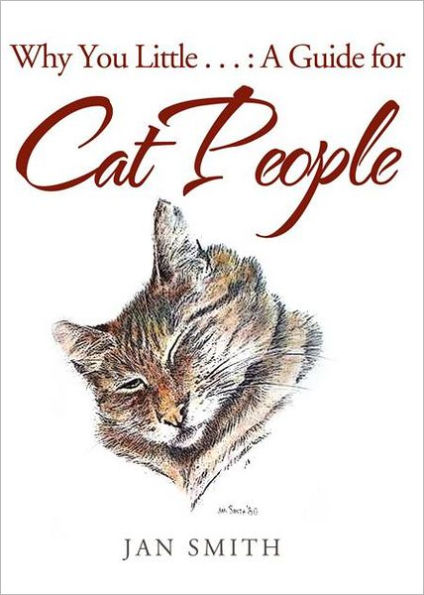 Why You Little . . . : a Guide for Cat People