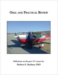 Title: Oral and Practical Review: Reflections on the Part 147 Course, Author: Herbert Buchner