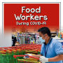 Food Workers During COVID-19