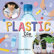 Title: Plastic Eco Activities, Author: Louise Nelson