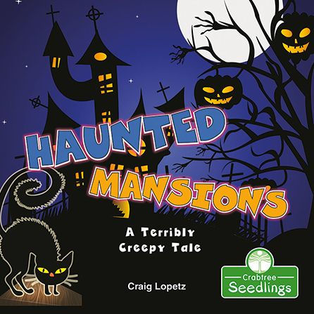 Haunted Mansions: A Terribly Creepy Tale