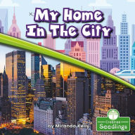 Title: My Home in the City, Author: Miranda Kelly