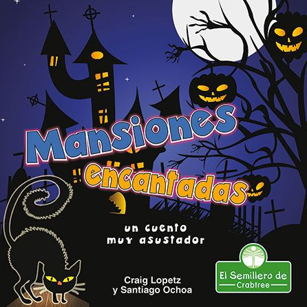 Mansiones encantadas: un cuento muy asustador (Haunted Mansions: A Terribly Creepy Tale)