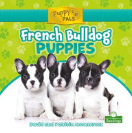 Title: French Bulldog Puppies, Author: David Armentrout