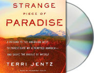 Title: Strange Piece of Paradise, Author: Terri Jentz