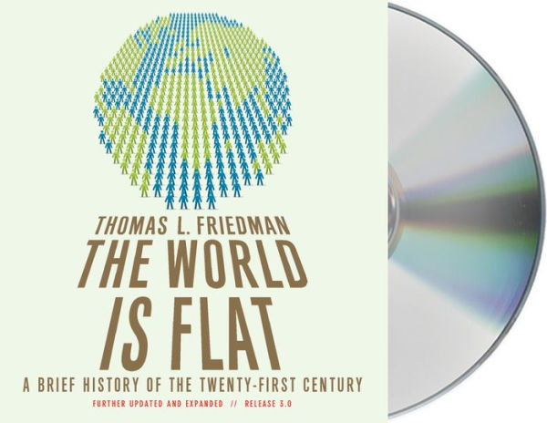 The World Is Flat: A Brief History of the Twenty-First Century (Further Updated and Expanded)