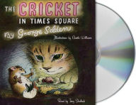 Title: The Cricket in Times Square (Chester Cricket Series), Author: George Selden