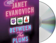 Title: Between the Plums (Visions of Sugar Plums, Plum Lovin', Plum Lucky), Author: Janet Evanovich