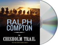 Title: The Chisholm Trail (Trail Drive Series #3), Author: Ralph Compton