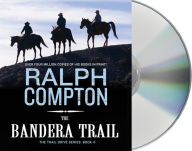 Title: The Bandera Trail (Trail Drive Series #4), Author: Ralph Compton