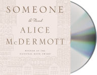 Title: Someone, Author: Alice McDermott