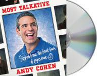 Title: Most Talkative: Stories from the Front Lines of Pop Culture, Author: Andy Cohen