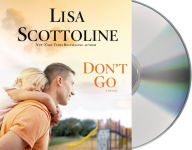 Title: Don't Go, Author: Lisa Scottoline