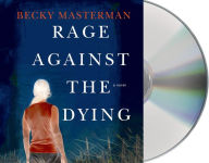 Title: Rage Against the Dying (Brigid Quinn Series #1), Author: Becky Masterman