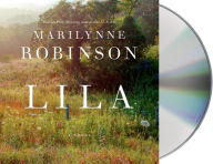 Title: Lila, Author: Marilynne Robinson