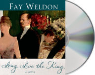 Title: Long Live the King, Author: Fay Weldon