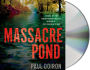 Massacre Pond (Mike Bowditch Series #4)