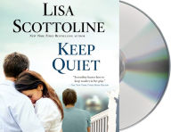 Title: Keep Quiet, Author: Lisa Scottoline