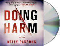 Title: Doing Harm, Author: Kelly Parsons