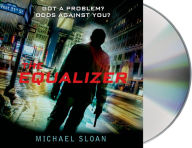 Title: The Equalizer: A Novel, Author: Michael Sloan