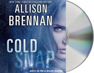 Title: Cold Snap (Lucy Kincaid Series #7), Author: Allison Brennan