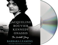 Title: Jacqueline Bouvier Kennedy Onassis: The Untold Story, Author: Barbara Leaming