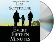 Title: Every Fifteen Minutes, Author: Lisa Scottoline