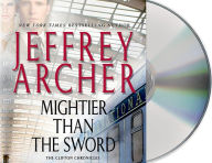 Title: Mightier Than the Sword (Clifton Chronicles Series #5), Author: Jeffrey Archer