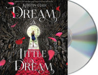 Title: Dream a Little Dream (Silver Trilogy Series #1), Author: Kerstin Gier