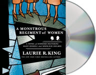 Title: A Monstrous Regiment of Women (Mary Russell and Sherlock Holmes Series #2), Author: Laurie R. King