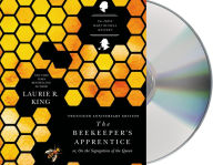 Title: The Beekeeper's Apprentice, or On the Segregation of the Queen (Mary Russell and Sherlock Holmes Series #1), Author: Laurie R. King