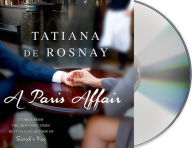 Title: A Paris Affair, Author: Tatiana de Rosnay