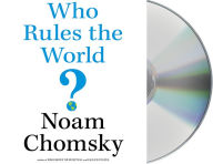 Title: Who Rules the World?, Author: Noam Chomsky