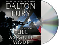 Title: Full Assault Mode (Delta Force Series #3), Author: Dalton Fury