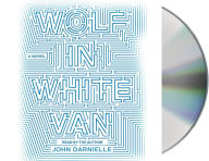 Title: Wolf in White Van, Author: John Darnielle