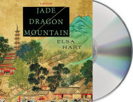 Title: Jade Dragon Mountain, Author: Elsa Hart