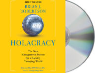 Title: Holacracy: The New Management System for a Rapidly Changing World, Author: Brian J. Robertson