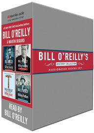 Title: Bill O'Reilly's History Collection, Author: Bill O'Reilly