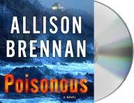 Title: Poisonous (Max Revere Series #3), Author: Allison Brennan