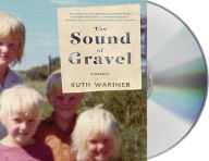 Title: The Sound of Gravel, Author: Ruth Wariner